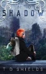 Into Shadow (Shadow and Light 1)