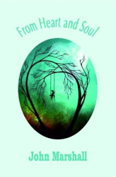 From Heart and Soul - A Collection of Poems
