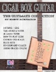 Cigar Box Guitar - The Ultimate Collection