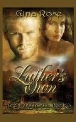 Luther's Own - Brothers In All: Book 3