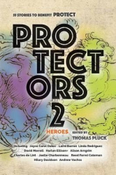 Protectors 2 - Heroes: Stories to Benefit PROTECT