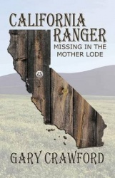 California Ranger, Missing In The Mother Lode