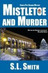 Mistletoe and Murder - The Fourth Pete Culnane Mystery