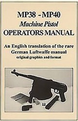 Mp38-Mp40 - Machine Pistol Operators Manual