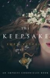 The Keepsake - An Empress Chronicles Book