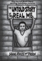 The Untold Story of the Real Me - Young Voices from Prison