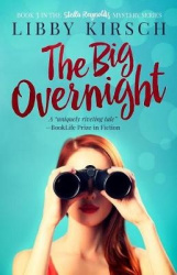 The Big Overnight - Book 3 in the Stella Reynolds Mystery Series