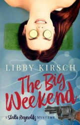 The Big Weekend - A Stella Reynolds Mystery