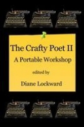 The Crafty Poet II - A Portable Workshop