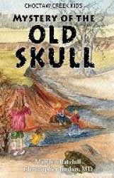 Mystery of the Old Skull