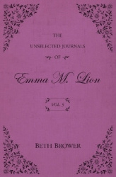 The Unselected Journals of Emma M. Lion