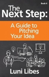 The Next Step - A Guide to Pitching Your Startup