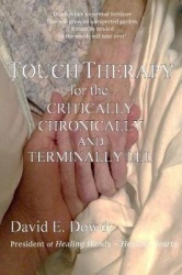 Touch Therapy for the Critically, Chronically and Terminally Ill