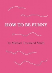 How to Be Funny
