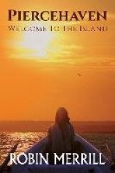 Piercehaven - Welcome to the Island