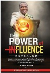 The Power Of Influenced Revealed - Special Author Study Edition