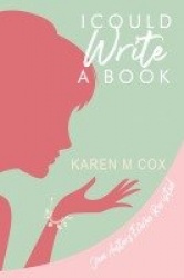 I Could Write a Book - A Modern Variation of Jane Austen's 