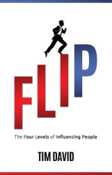 Flip - The Four Levels of Influencing People