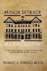 Minor Setback or Major Disaster? - The Rise and Demise of Minor Seminaries in the United States, 1958-1983