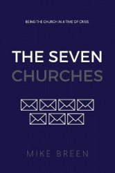 The Seven Churches - Being the church in a time of crisis