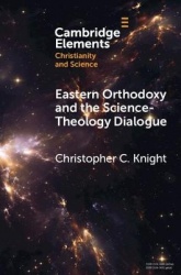 Eastern Orthodoxy and the Science-Theology Dialogue