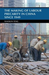 The Making of Labour Precarity in China since 1949