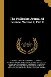 The Philippine Journal Of Science, Volume 2, Part 2