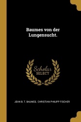 Baumes von der Lungensucht.