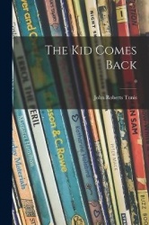 The Kid Comes Back; 0