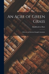 An Acre of Green Grass - a Review of Modern Bengali Literature