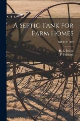 A Septic Tank for Farm Homes; E82 REV 1949