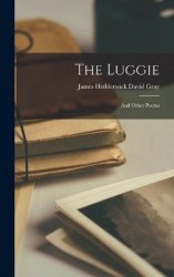 The Luggie - And Other Poems