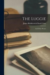 The Luggie - And Other Poems