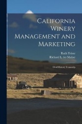 California Winery Management and Marketing - Oral History Transcrip