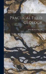 Practical Field Geology