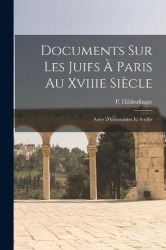 Documents Sur Les JuifsÀ Paris Au Xviiie Siècle