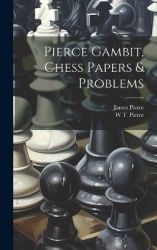 Pierce Gambit, Chess Papers&Problems