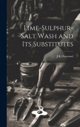 Lime-sulphur-salt Wash and its Substitutes