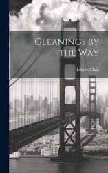 Gleanings by the Way