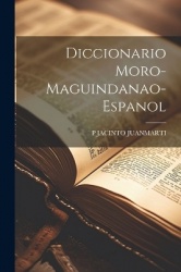 Diccionario Moro-Maguindanao-Espanol