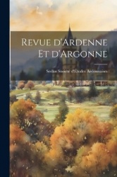 Revue d'Ardenne et d'Argonne