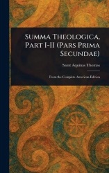Summa Theologica, Part I-II (Pars Prima Secundae)