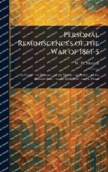 Personal Reminiscences of the War of 1861-5