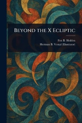 Beyond the X Ecliptic