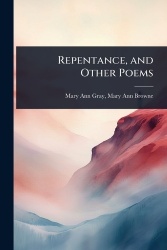 Repentance, and Other Poems