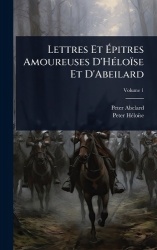 Lettres EtÃpitres Amoureuses D'HÃ(c)loïse Et D'Abeilard