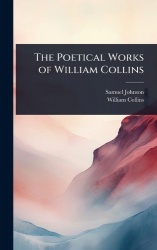 The Poetical Works of William Collins