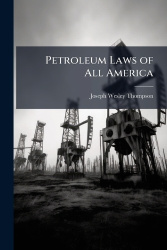Petroleum Laws of All America