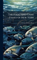 The Food and Game Fishes of New York