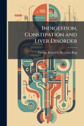 Indigestion, Constipation and Liver Disorder